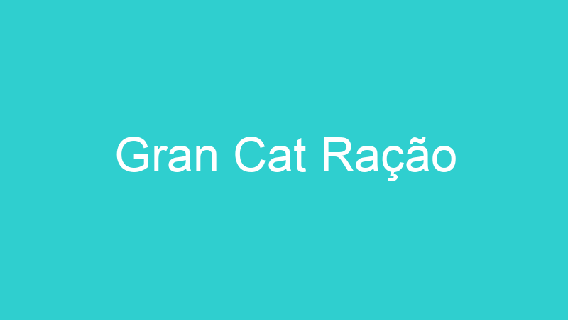 Gran Cat Ração