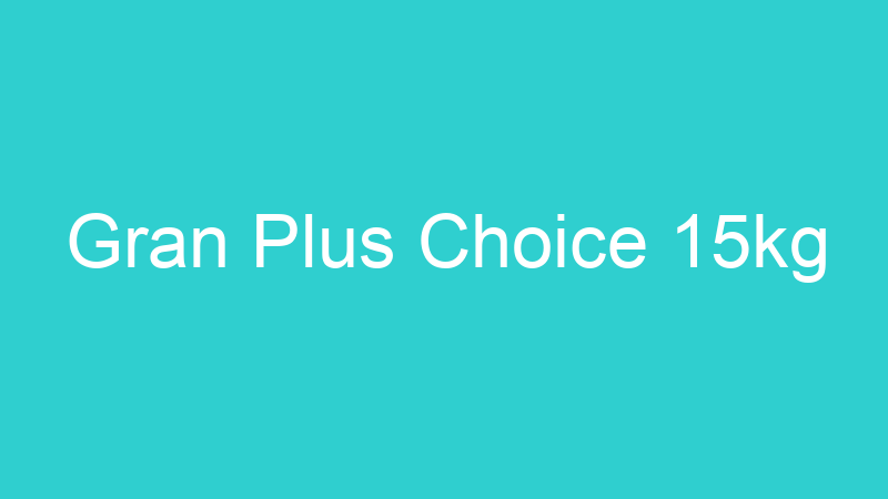Gran Plus Choice 15kg