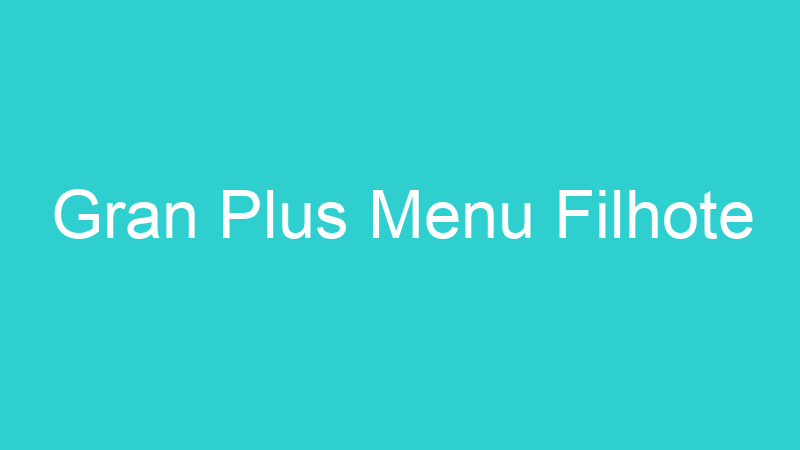 Gran Plus Menu Filhote