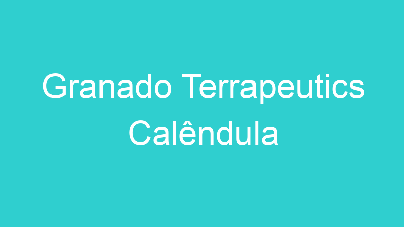 Granado Terrapeutics Calêndula