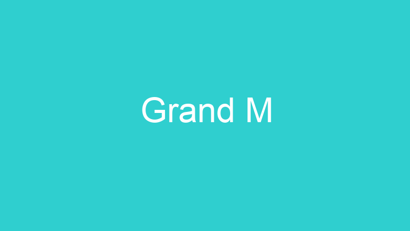 Grand M
