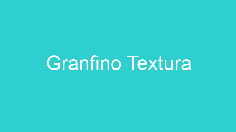 Granfino Textura