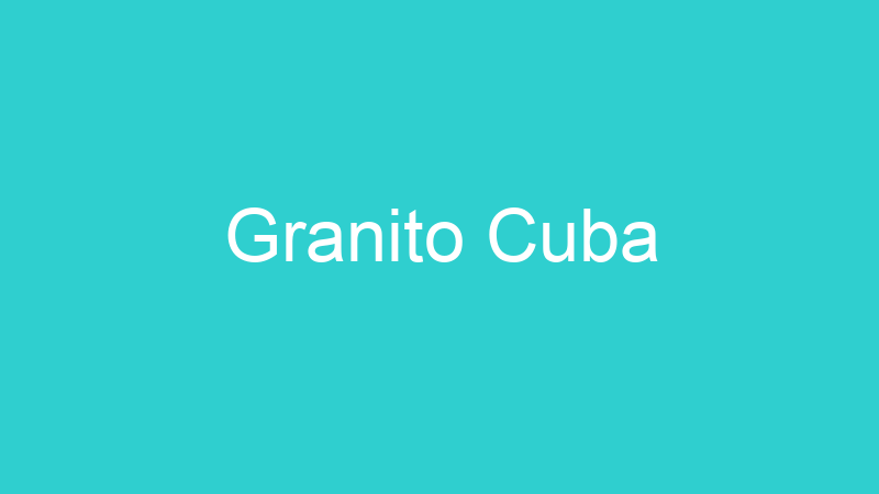 Granito Cuba