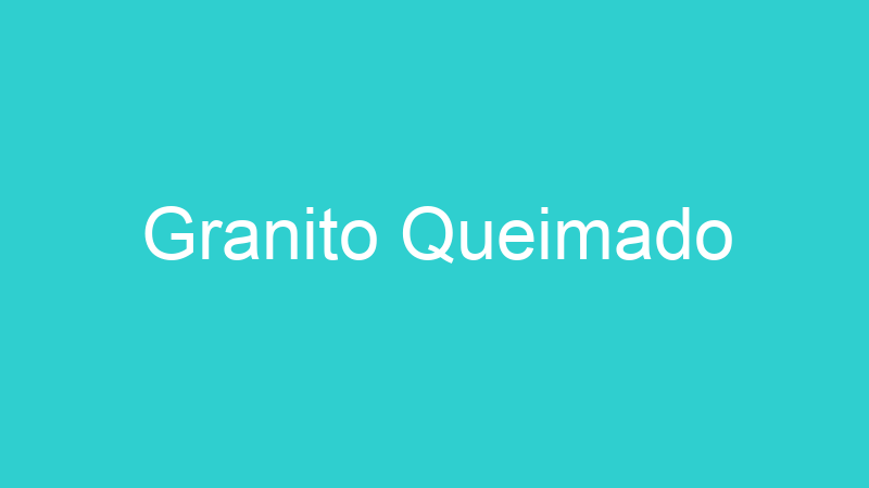 Granito Queimado