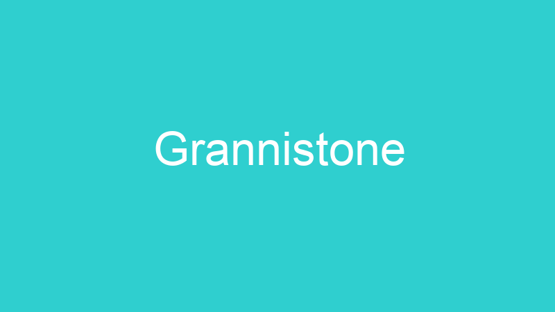 Grannistone