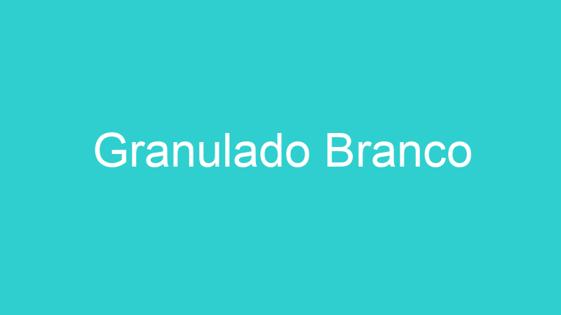 Granulado Branco