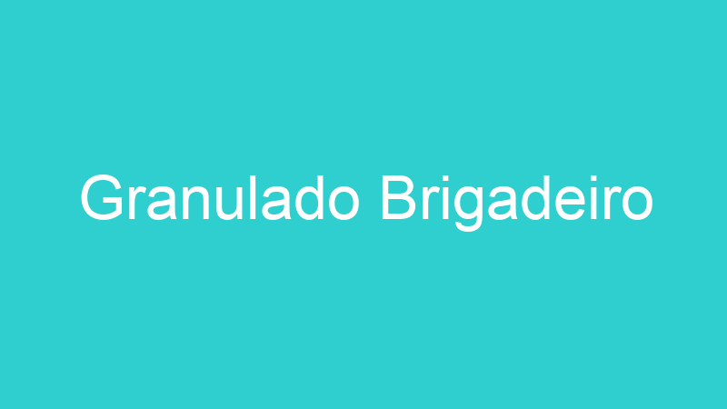 Granulado Brigadeiro