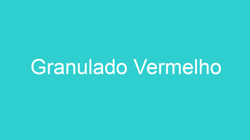 Granulado Vermelho