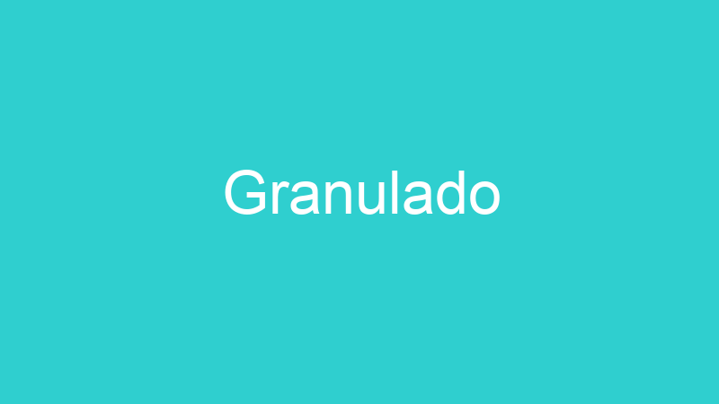Granulado