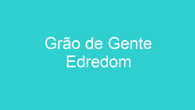 Grão de Gente Edredom