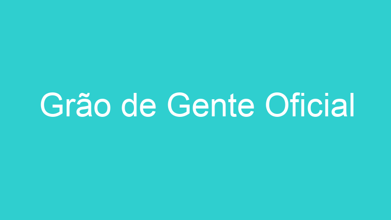 Grão de Gente Oficial