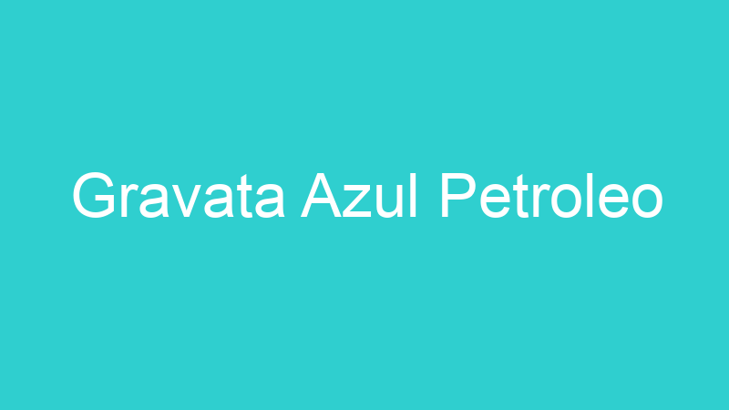 Gravata Azul Petroleo