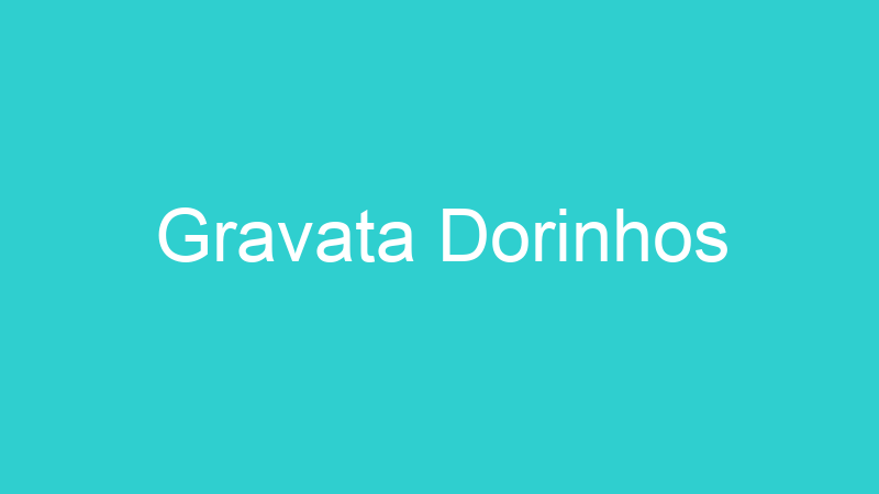 Gravata Dorinhos