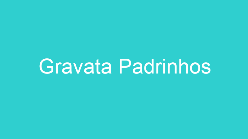 Gravata Padrinhos