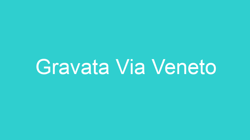 Gravata Via Veneto