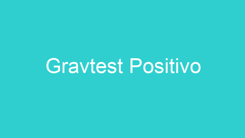 Gravtest Positivo