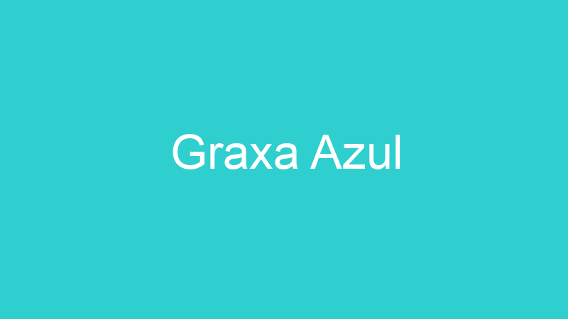 Graxa Azul