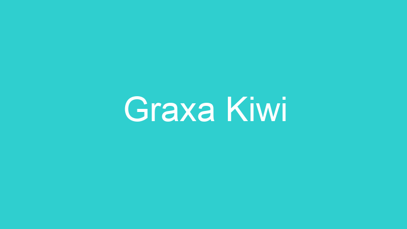 Graxa Kiwi