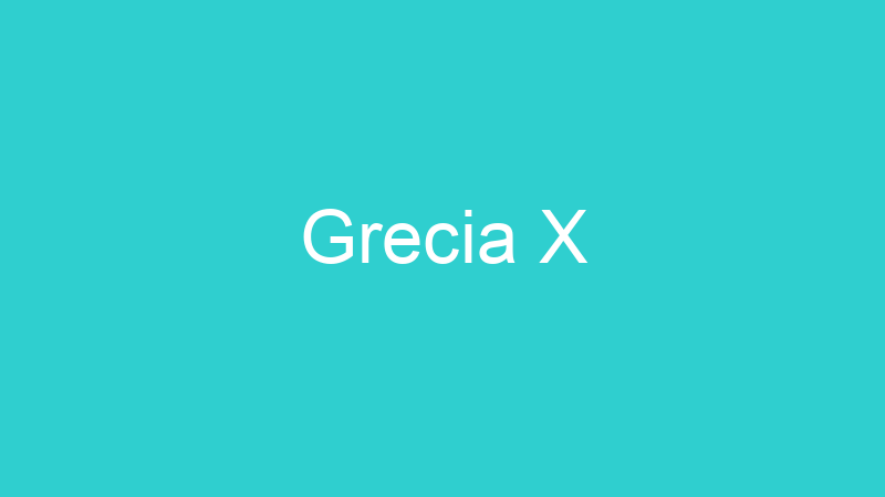 Grecia X