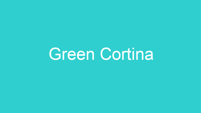 Green Cortina