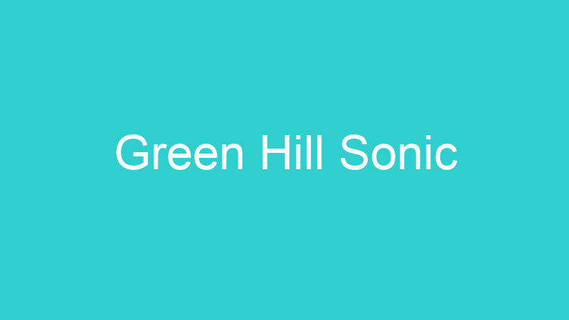Green Hill Sonic