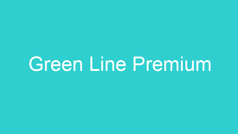 Green Line Premium