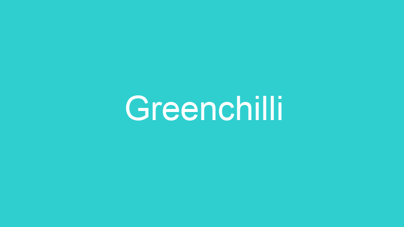 Greenchilli