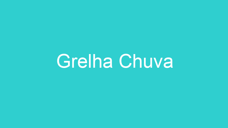 Grelha Chuva