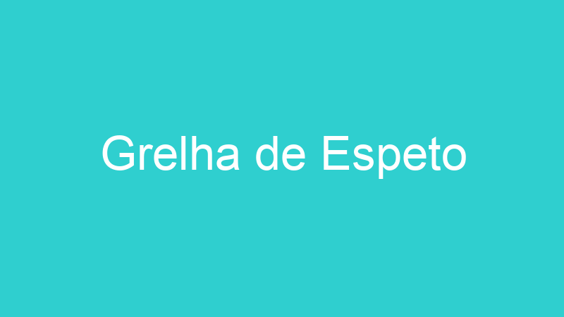 Grelha de Espeto