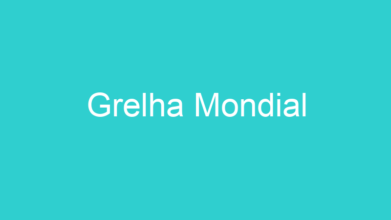 Grelha Mondial
