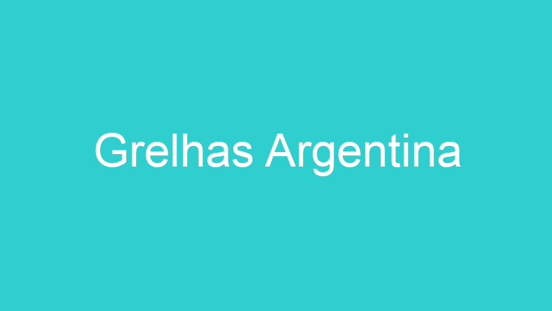 Grelhas Argentina