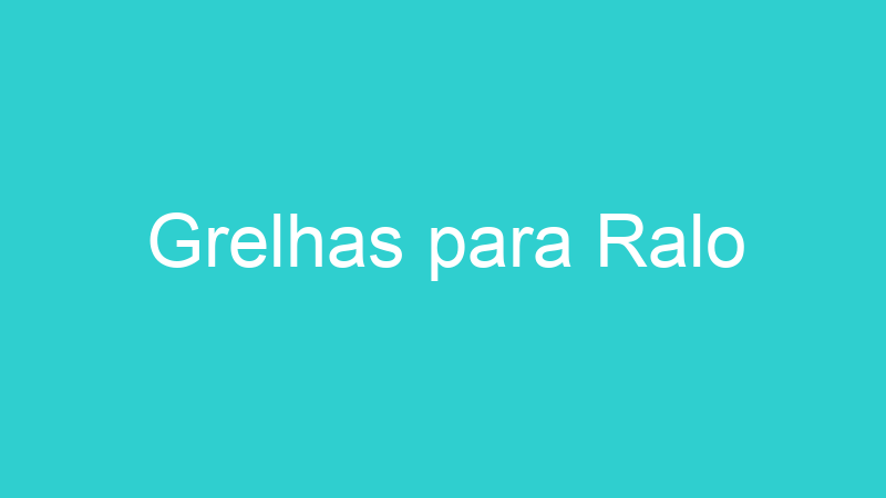 Grelhas para Ralo