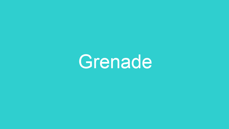 Grenade