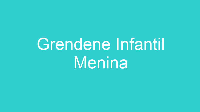 Grendene Infantil Menina