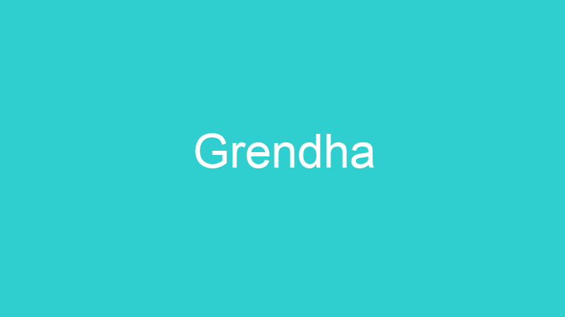 Grendha