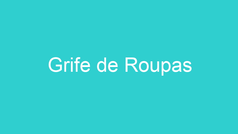 Grife de Roupas