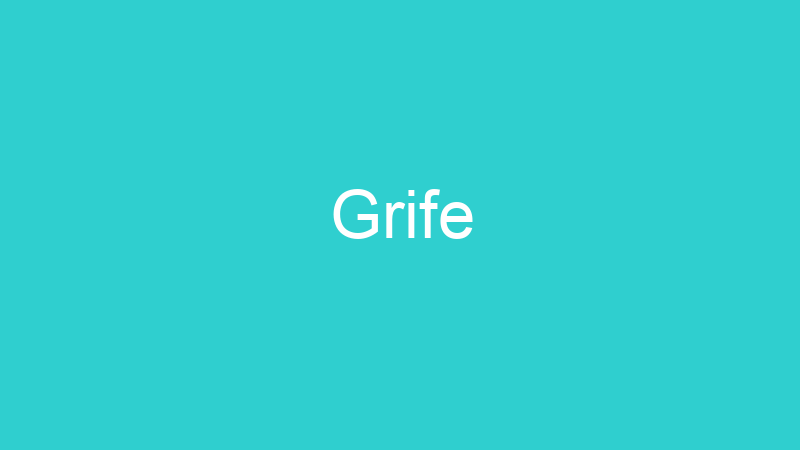 Grife