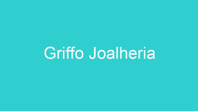 Griffo Joalheria