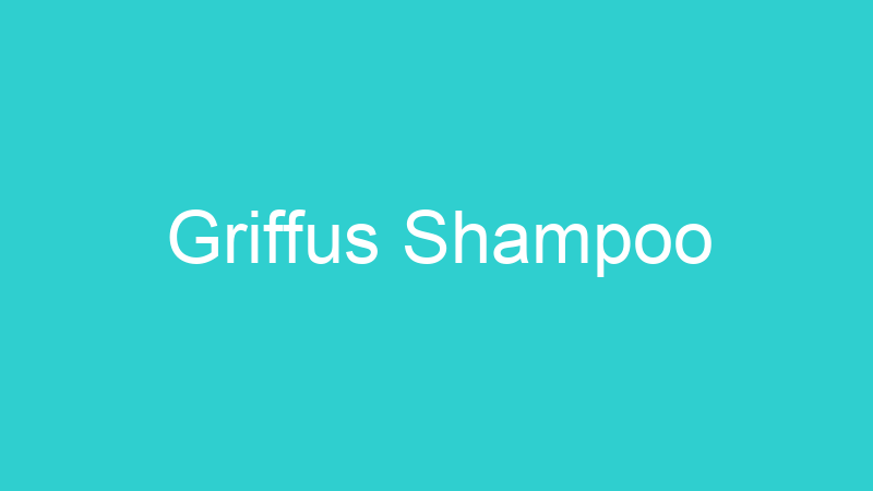 Griffus Shampoo