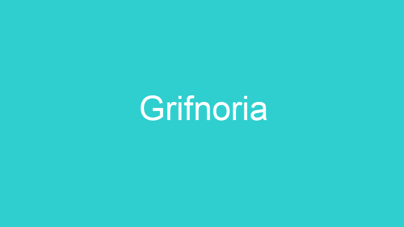 Grifnoria