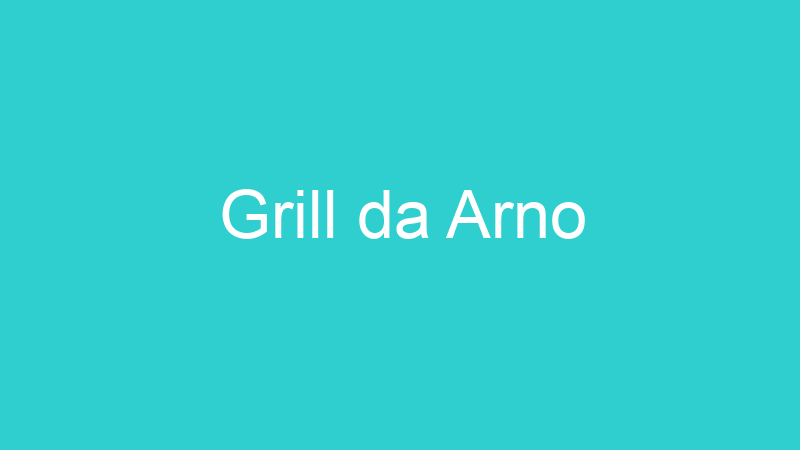 Grill da Arno