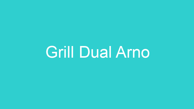 Grill Dual Arno