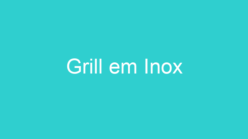 Grill em Inox