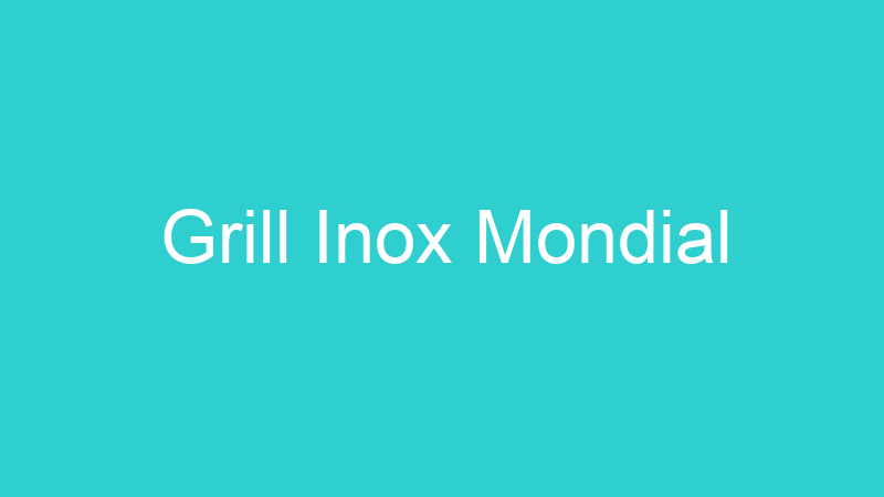 Grill Inox Mondial