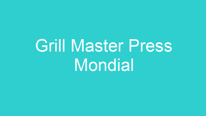 Grill Master Press Mondial