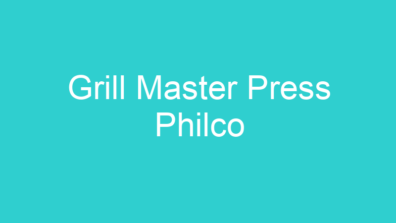 Grill Master Press Philco