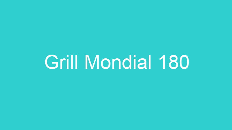 Grill Mondial 180