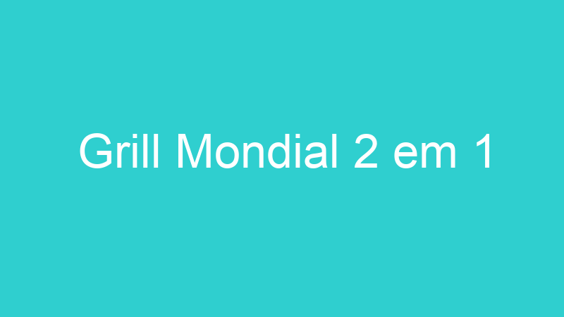 Grill Mondial 2 em 1