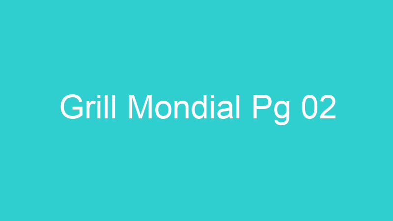 Grill Mondial Pg 02