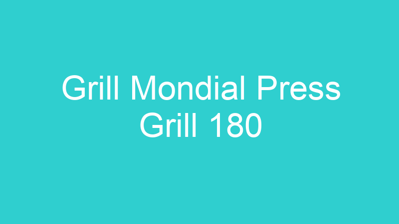 Grill Mondial Press Grill 180
